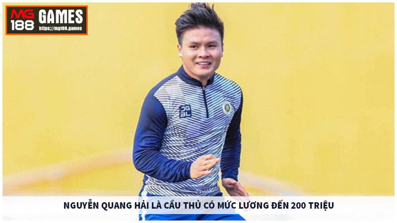 Mức lương cầu thủ Nguyễn Quang Hải - Hà Nội FC - 200 triệu/tháng